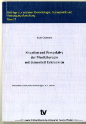 Situation und Perspektive der Musiktherapie mit dementiell Erkrankten