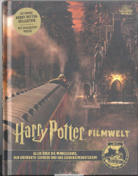 Harry Potter Filmwelt Band 2., Alles über die Winkelgasse, den Hogwarts-Express und das Zaubereiministerium