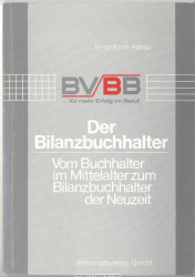 Der Bilanzbuchhalter : vom Buchhalter im Mittelalter zum Bilanzbuchhalter d. Neuzeit
