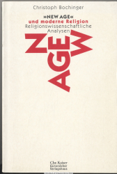 New Age und moderne Religion : religionswissenschaftliche Analysen