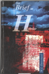 Der Brief an die Hebräer : wir sehen Jesus