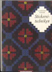 Stickerei-Techniken : Fachbuch d. Hand- u. Maschinenstickerei