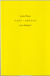 Cast - Abguss : (eine Skulptur) ; deutscher Abguss des englisch-deutschen Wörterbuchs