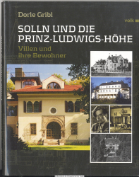 Solln und die Prinz Ludwigs-Höhe : Villen und ihre Bewohner