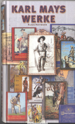 Karl Mays Werke : Textgeschichte, Textbearbeitung, Textkritik