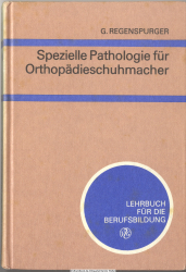Spezielle Pathologie für Orthopädieschuhmacher