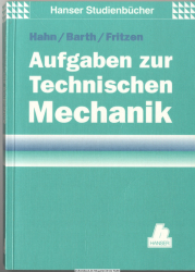 Aufgaben zur technischen Mechanik