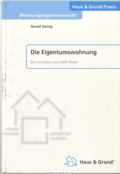 Die Eigentumswohnung : Leitfaden zum WEG-Recht
