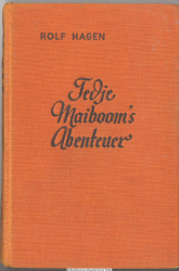 Tedje Maiboom&rsquo;s Abenteuer : Abenteuer-Roman