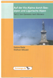 Auf der Via Alpina durch Seealpen und ligurische Alpen. Teil 2., Von Garessio nach Monaco
