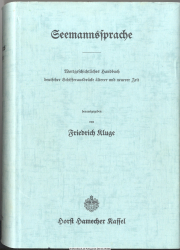Seemannssprache : wortgeschichtl. Handbuch dt. Schifferausdrücke älterer u. neuerer Zeit