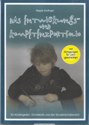 Das Entwicklungs- und Kompetenzportfolio für Kindergarten, Grundstufe und den Sonderschulbereich : [mit Anregungen für Lerngeschichten]