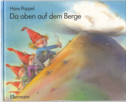 Da oben auf dem Berge : ein Zwergengedicht