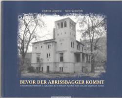 Bevor der Abrissbagger kommt : eine Fotodokumentation zu Gebäuden, die in Potsdam zwischen 1950 und 2000 abgerissen wurden