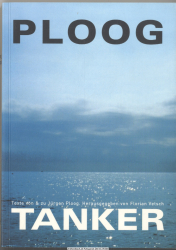 Ploog-Tanker : Texte von & zu Jürgen Ploog