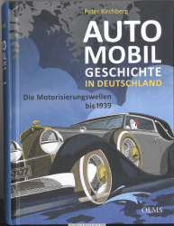 Automobilgeschichte in Deutschland : die Motorisierungswellen bis 1939