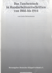 Das Taschentuch in Handarbeitszeitschriften von 1866 bis 1944