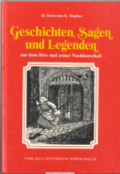 Geschichten, Sagen und Legenden aus dem Ries und seiner Nachbarschaft
