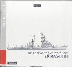 Die Lenkwaffenzerstörer der Lütjens-Klasse