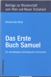 Das erste Buch Samuel : ein narratologisch-philologischer Kommentar