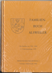 Familienbuch Alsweiler : die Familien von 1700 - 1900 ; (1. Namensnennung 1309)