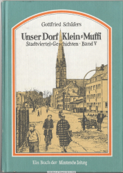 Stadtviertel-Geschichten. Bd. 5., Unser Dorf Klein-Muffi