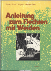 Anleitung zum Flechten mit Weiden