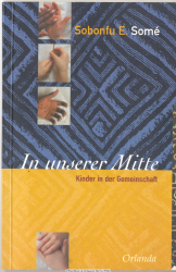 In unserer Mitte : Kinder in der Gemeinschaft