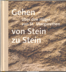 Gehen über den Hügel von St. Margarethen von Stein zu Stein