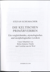 Die keltischen Primärverben : ein vergleichendes, etymologisches und morphologisches Lexikon