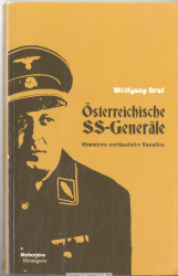 Österreichische SS-Generäle : Himmlers verlässliche Vasallen
