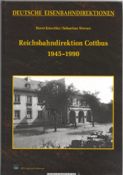 Eisenbahndirektion Cottbus 1945 - 1990