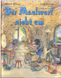Der Maulwurf zieht um