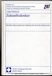 Zukunftsdenker : bewährte Ideen politischer Ordnung für das dritte Jahrtausend