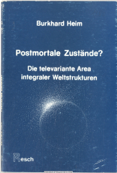 Postmortale Zustände? : Die televariante Area integraler Weltstrukturen