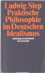 Praktische Philosophie im deutschen Idealismus 