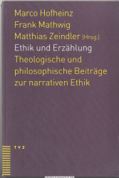 Ethik und Erzählung : theologische und philosophische Beiträge zur narrativen Ethik