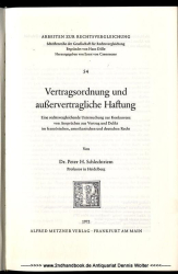 Vertragsordnung und ausservertragliche Haftung : eine rechtsvergleichende Untersuchung z. Konkurrenz von Ansprüchen aus Vertrag und Delikt im französischen, amerikanischen und deutschen Recht