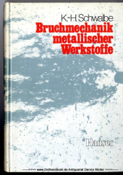 Bruchmechanik metallischer Werkstoffe