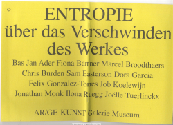 Entropie: über das Verschwinden des Werkes : Bas Jan Ader ... ; [anlässlich der Ausstellung: Entropie: über das Verschwinden des Werkes, 17.09. - 31.10.2004, AR/GE KUNST, Galerie Museum]