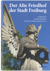 Der alte Friedhof der Stadt Freiburg