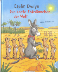 Eselin Evelyn - das beste Erdmännchen der Welt
