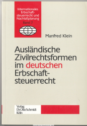 Ausländische Zivilrechtsformen im deutschen Erbschaftsteuerrecht