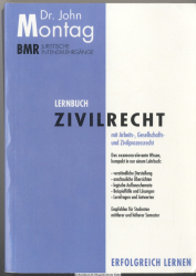 Lernbuch Zivilrecht : [mit Arbeits-, Gesellschafts- und Zivilprozessrecht]