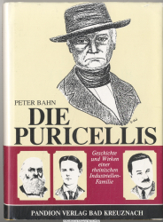 Die Puricellis : Geschichte und Wirken einer rheinischen Industriellen-Familie