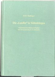 Die Landler in Siebenbürgen : Vorgeschichte, Durchführung u. Ergebnis e. Zwangsumsiedlung im 18. Jh.