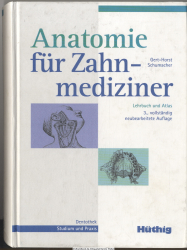 Anatomie für Zahnmediziner : Lehrbuch und Atlas