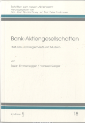Bank-Aktiengesellschaften : Statuten und Reglemente mit Mustern