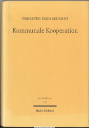 Kommunale Kooperation : der Zweckverband als Nukleus des öffentlich-rechtlichen Gesellschaftsrechts
