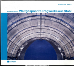 Stahlbauten Bd. 1., Weitgespannte Tragwerke aus Stahl